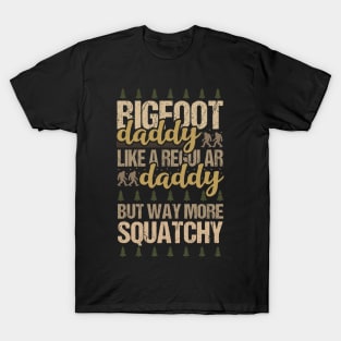 Bigfoot Daddy T-Shirt